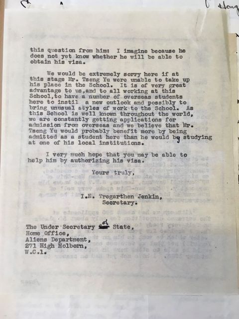 Typewritten letter. Body of a letter concludes, “we believe that Mr. Tseng Yu would probably benefit more by being admitted as a student here than he would by studying at one of his local institutions. I very much hope that you may be able to help him by authorizing his visa. Yours truly, T.E. Tregarthen Jenkin, Secretary”.